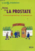 Docteur, j'ai la prostate - Collection la sant&eacute; simplement.. Pr Desgrandchamps Fran&ccedil;ois & Dr Cuzin Emmanuel