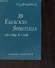 35 exercices spirituels selon Inigo de Loyola - 7e &eacute;dition.. Jonqui&egrave;res Guy sj.