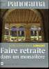 Panorama hors s&eacute;rie n&deg;80 - Faire retraite dans un monast&egrave;re.. Dom Longeat Jean-Pierre