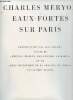 Eaux-Fortes sur Paris.. Meryon Charles