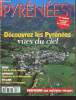 Pyrénées Magazine n°47 sept.-oct. 1996 - Découvrez les Pyrénées vues du ciel - Béarn l'été de René, berger - autoroute ouverture de la Pyrénéenne - ...