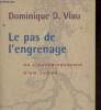 Le Pas de l'engrenage ou l'autobiographie d'un tueur - Collection noires racines.. D.Viau Dominique