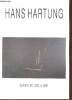 Catalogue d'exposition Biarritz Culture - Jean Loup Bezos et Chantal Monge proposent Hans Hartung oeuvres de 1960 à 1989 - Palais des festivals de ...
