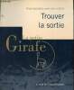 La petite Girafe n°22 novembre 2005 - Trouver la sortie - Psychanalyse avec les enfants - Institut du Champ Freudien. Collectif