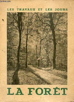 La Forêt - Collection les travaux et les jours.. Blais Roger