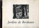 Jardins de Bordeaux - Envoi de l'auteur et de la photographe.. Delaunay Michèle