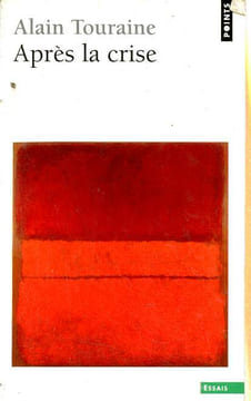"Après la crise (Collection ""Essais"")". Touraine Alain