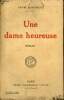 Une dame heureuse - Roman.. Duvernois Henri