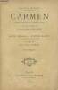 Carmen opéra-comique en quatre actes tiré de la nouvelle de Prosper Mérimée - Musique de Georges Bizet - Nouvelle édition.. Meilhac Henry & Halévy ...