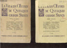 La vie & les oeuvres de quelques grands saints - En deux tomes - Tomes 1 + 2.. Collectif