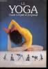 Le yoga guide complet et progressif - Collection de corps & d'esprit.. Lidell Lucy & Narayani & Rabinovitch Giris