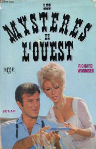 Les mystères de l'ouest.