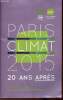 Paris climat 2015 20 ans après - Collection d'essais de prospective climatique (optimiste).. Collectif