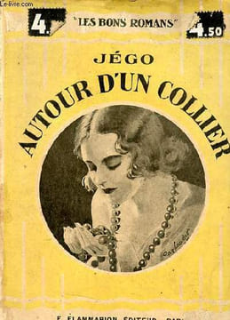 Autour d'un collier - Collection les bons romans n°19.. Jégo