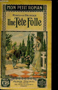 Une tête folle - Collection mon petit roman n°18.. Bringer Rodolphe
