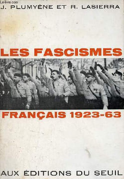 Les fascismes français 1923-1963.. J.Plumyène et R.Lasierra