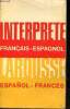 L'interpr&egrave;te larousse -Fran&ccedil;ais-espagnol / espanol-franc&egrave;s.. Garcia-Pelayo y Gross Antonio