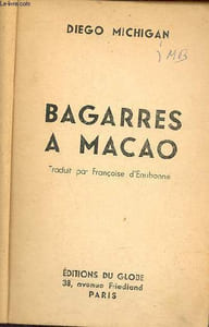 Bagarres à Macao.
