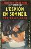 L'espion en sommeil - Collection l'aventure criminelle n°45.. Roth Holly