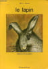 Le lapin - S&eacute;rie 1 livret A - Collection lire par plaisir.. Collectif