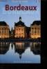 Guide de visite Bordeaux.. Muller Délie & Boscher Jean-Yves