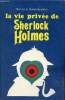 La vie privée de Sherlock Holmes.. Hardwick Michael et Mollie