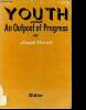 Youth and an outpost of progress - Collection the rainbow library n°12.. Conrad Joseph
