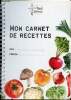 Mon carnet de recettes - Fondation Paul Bocuse.. Collectif