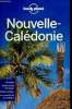 Nouvelle-Calédonie - Lonely planet - 5e édition.. Angot Claire & Carillet Jean-Bernard