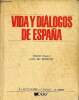 Vida y dialogos de Espana - Primer grado libro del professor.. A.J. Rojo Sastre & P.Rivenc & A.Ferrer