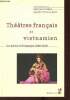 Théâtres français et vietnamien un siècle d'échanges (1900-2008) réception, adaptation, métissage - Collection textuelles univers littéraires.. ...