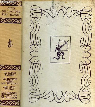 Club de lecture des jeunes - La fleur sacrée par H.Rider Haggard - un homme parmi les requins par Hans Hass - mes skis et moi par Jean Vuarnet - les ...