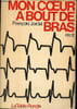 Mon coeur &agrave; bout de bras - r&eacute;cit.. Jardel Fran&ccedil;ois