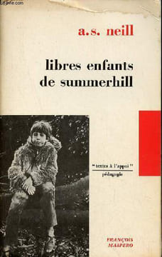 Libres enfants de summerhill - Collection textes à l'appui pédagogie.. A.S. Neill