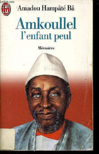 Amkoullel l'enfant peul - Mémoires.