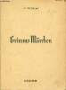 Grimms Marchen - Kinder- und haum&auml;rchen gefammelt durch die br&uuml;der Grimm.. F.Meneau