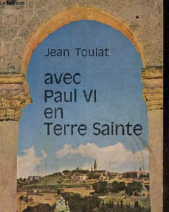 Avec Paul VI en Terre Sainte - Collection église sans frontières série actualité.