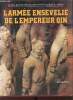 L'armée ensevelie de l'empereur Qin la plus grande découverte archéologique du siècle.. Pisu Renata