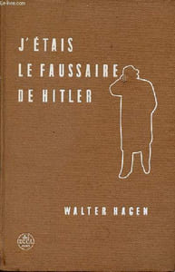 J'étais le faussaire de Hitler.