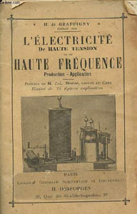 L'électricité de haute tension et de haute fréquence production, application - 2ème édition.