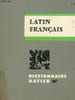 Dictionnaire latin-fran&ccedil;ais - Nouvelle &eacute;ditin revue et augment&eacute;e enti&egrave;rement recompos&eacute;e.. A.Gariel