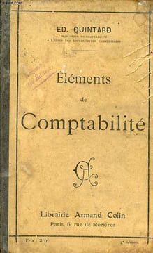 Eléments de comptabilité commerce, comptabilité, tenue des livres, notions de législation commerciale - 4e édition.. Ed.Quintard