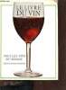 Le livre du vin tous les vins du monde.. Bell Bibiane & Dorozynski Alexandre