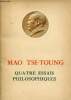 Quatre essais philosophiques.. Tse-Toung Mao