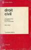 Droit civil les personnes, la famille, les incapacités - Précis Dalloz - Tome 1 deuxième volume - 3e édition.. Weill Alex