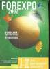 Forexpo 2002 - Bordeaux Technopole Gironde 5-6-7 juin - J-20 tout pour préparer votre visite.. Collectif