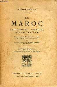 Le Maroc géographie, histoire mise en valeur - Nouvelle édition entièrement mise à jour et augmentée.