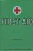 First aid textbook prepared by the American National Red Cross for the instruction of first aid classes - Fourth edition revised 1957.. American Red ...