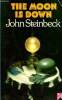 The moon is down.. Steinbeck John