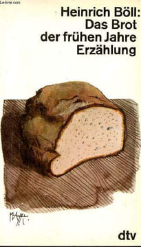Das Brot der frühen Jahre Erzählung.. Böll Heinrich